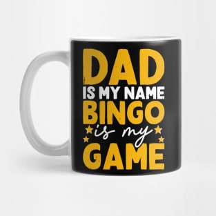 Dad Is My Name Bingo Is My Game T shirt For Women Mug